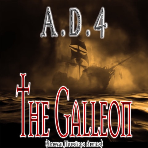 A.D. 4 Releases New Single - THE GALLEON